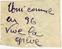 Texta manuscrit sur lequel on lit "Uni comme en 36. Vive la grève".